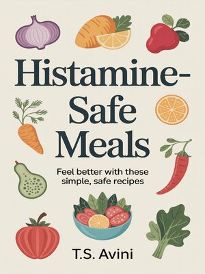 cover image of Histamine-Safe Meals